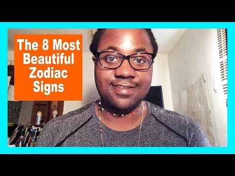 The 8 Most Beautiful Zodiac Signs And Why [Man & Woman] [Zodiac Personality Video] [Lamarr Townsend]
