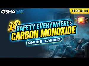 Carbon Monoxide Safety Training | CO Poisoning Prevention Course | OSHA Outreach Courses