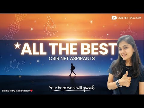 ALL THE BEST CSIR NET ASPIRANTS 💚 | You Are Ready!