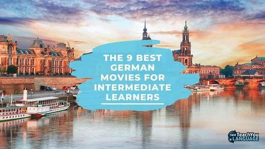 9 Best German Movies for Intermediate German Speakers