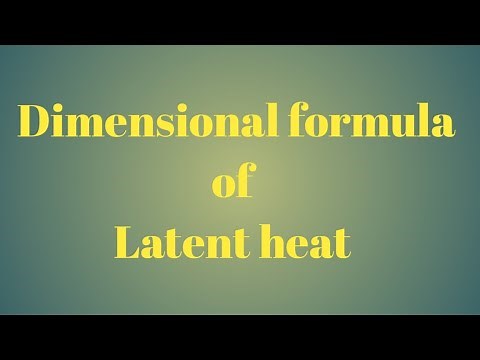 Dimensional formula of Latent heat