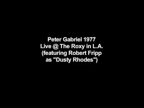 Peter Gabriel - 1977 Live Concert at The Roxy in L.A.