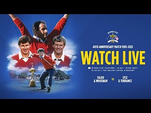 LIVE | Faldo/Woosnam vs Torrance/Lyle | Anniversary Match | Ryder Cup