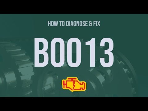 How to Diagnose and Fix B0013 Engine Code - OBD II Trouble Code Explain
