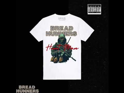 BREAD HUNNER BY HUNTMAN #realrap#streetrap#drill#Trap#independentartist 