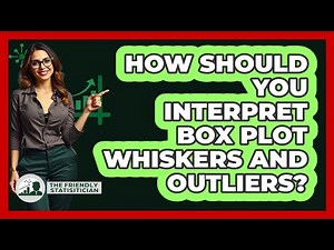How Should You Interpret Box Plot Whiskers And Outliers? - The Friendly Statistician