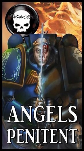 ANGELS PENITENT - Sundered Resplendence | Warhammer 40k Lore