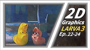 2D GRAPHICS | Larva Season3 Episode22-24 | Larva Cartoon |  Larva Official Channel