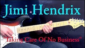 TAKING CARE OF NO BUSINESS Lyrics - JIMI HENDRIX | eLyrics.net