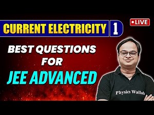 Current Electricity 01 | Best Questions for JEE Advanced