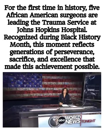 "History Made at Johns Hopkins For the first time ever, five Black surgeons are leading the trauma service at Johns Hopkins Hospital — one of the most prestigious medical institutions in the world. The team — Valentine S. Alia, Lawrence B. Brown, Ivy Mannoh, Zachary Obinna Enumah, and Ifeoluwa “Ife” Shoyombo — is now heading the Halsted Trauma & Acute Care Surgery Service, a critical unit responsible for treating some of the most severe and life-threatening injuries. Beyond symbolism, this miles