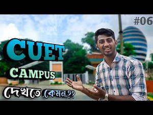 CUET Campus Tour 2025 | Explore Chittagong University of Engineering & Technology ! IHR Ki Vines