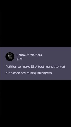 Petition to make DNA test mandatory at birth,men are raising strangers. #breaking