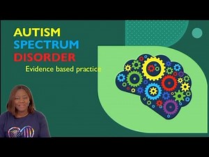 AUSTISM SPECTRUM DISORDER(EVIDENCE BASED PRACTICE)#nmcuk #osce #evidence