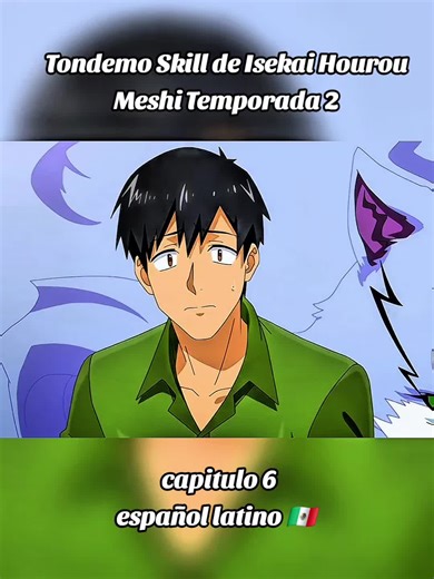 Tondemo Skill de Isekai Hourou Meshi Temporada 2 Capítulo 6