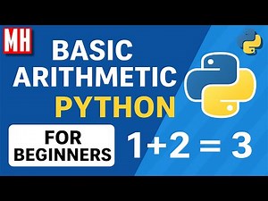Python for Beginners #4 : Arithmetic basics in Python