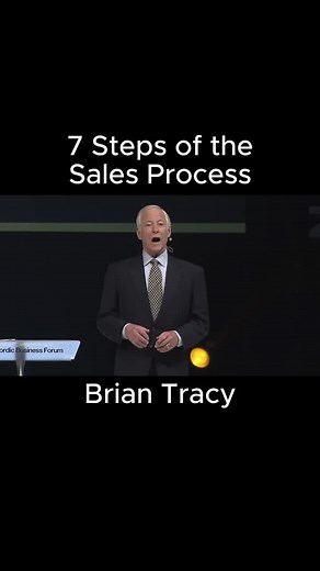 7 Essential Steps in the Sales Process by Brian Tracy