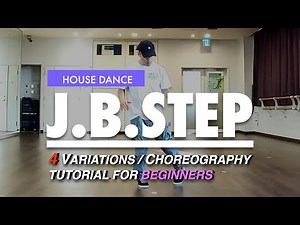 House Dance Tutorial For Beginners | Basic Steps Variations And Choreography | J.B.Step