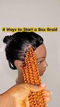 4 Ways to Start a Box Braid #braids #boxbraids #braidingtutorial #hairtutorial