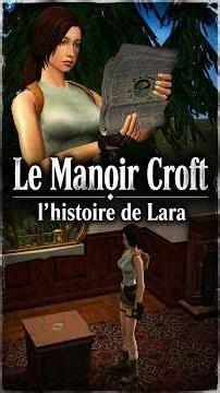 Croft Manor: Lara's Story #simsettegirl