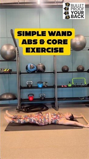 Simple Wand abs and core exercise to strengthen the core and reduce backache!