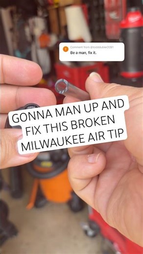 Being a man this Saturday and fixing my broken Milwaukee air tip