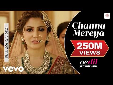Channa Mereya Full Video - ADHM | Ranbir Kapoor, Anushka | Arijit Singh | Pritam | Karan Johar
