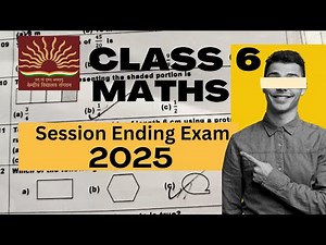 class 6 || sesion ending exam 2025 MATHS Question paper solution