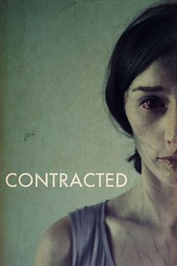 Contracted Summary, Trailer, Cast, Where to Watch and More