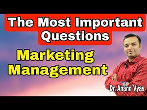 Important questions of marketing management | Marketing Management | Exam MBA | BBA | Dr. Anand Vyas