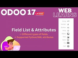 An Overview of Field in Odoo 17 | Odoo Development Tutorial
