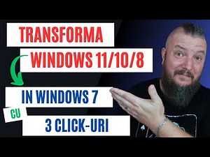 TRANSFORMA (Interfata) Windows 11/10/8 In Windows 7 Cu DOAR 3 Click-uri