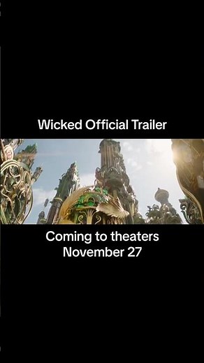 Wicked Official Trailer