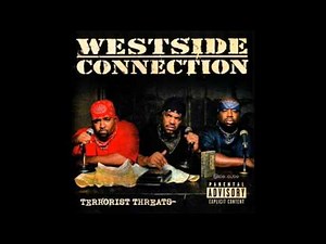 12. Westside Connection - You Gotta Have Heart
