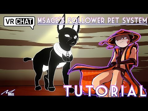How to use "MSage's Follower Pet System" | VRChat / Unity Tutorials