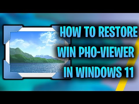 How To Restore Windows Photo Viewer In Windows 11