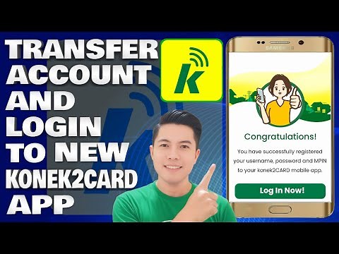 How To Transfer Account and Login To a New Konek2CARD App Version | Konek2CARD Tutorial