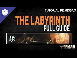 Chapter The Labyrinth Full Quest Guide - Story Task Guide - Escape From Tarkov