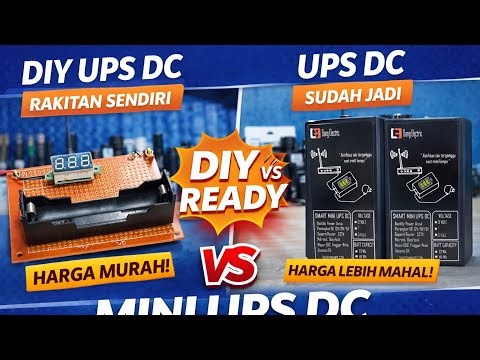 UPS DC Rakitan vs Mini UPS DC Jadi – Mana Lebih Worth It? (Tes Fungsi & Harga)