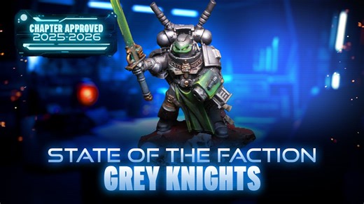 State of the Faction  - Grey Knights - Chapter Approved June 2025