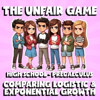 Comparing Logistic & Exponential Growth THE UNFAIR GAME - No Prep PreCalculus