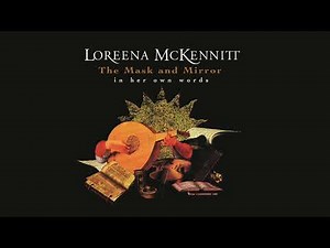 Loreena McKennitt - The Mask and Mirror - In Her Own Words - Prospero's Speech