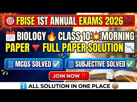 FBISE Biology Class 10 Morning Paper Mcqs & Subjective Paper Solution 2026 | Today Paper Solved Live