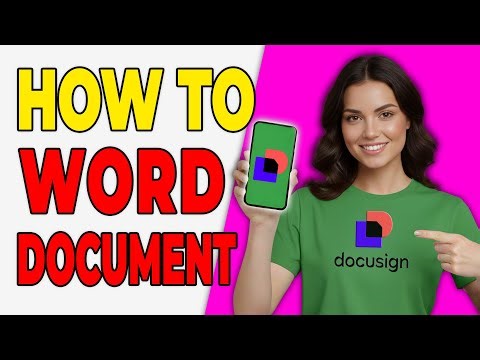 How To DocuSign A Word Document [Step-By-Step 2026]