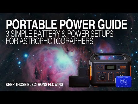 The Ultimate Astrophotography Power Guide - My Top 3 Battery Setups For Your Astrophotography Rig