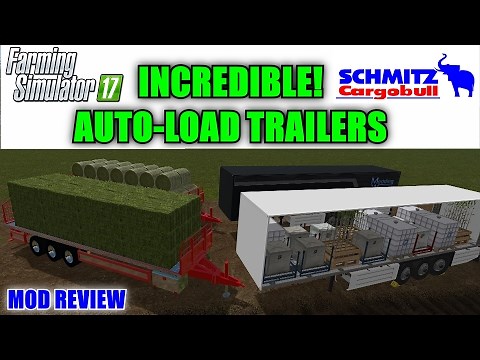 Farming Simulator 17 - Incredible Auto-Load Trailers "Mod Review"