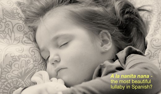 Songs we love - A la nanita nana - with lyrics in Spanish and English