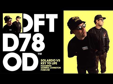 Solardo vs Key To Life ft. Sabrina Johnston - Forever (Extended Mix)