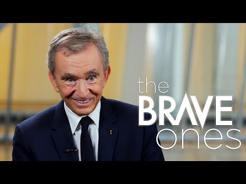 Bernard Arnault, Chairman and CEO of LVMH | The Brave Ones