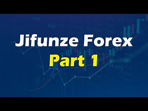 FOREX BASICS (SWAHILI ) PART 1